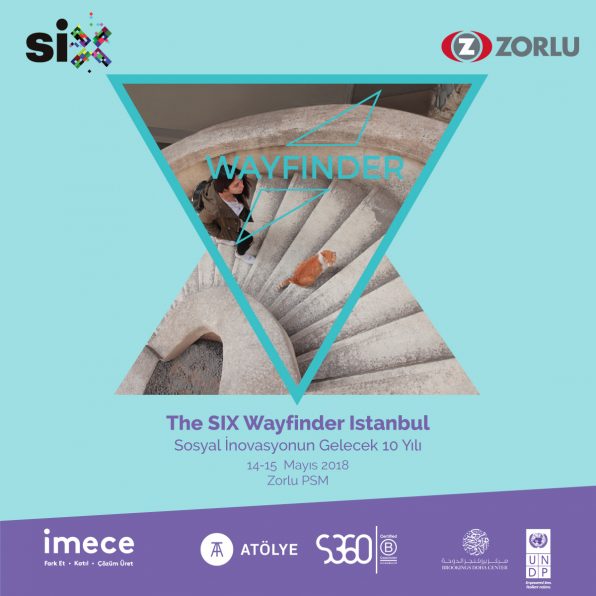 Sosyal inovasyonun önümüzdeki 10 yılını SIX Wayfinder İstanbul’da ele alıyoruz.